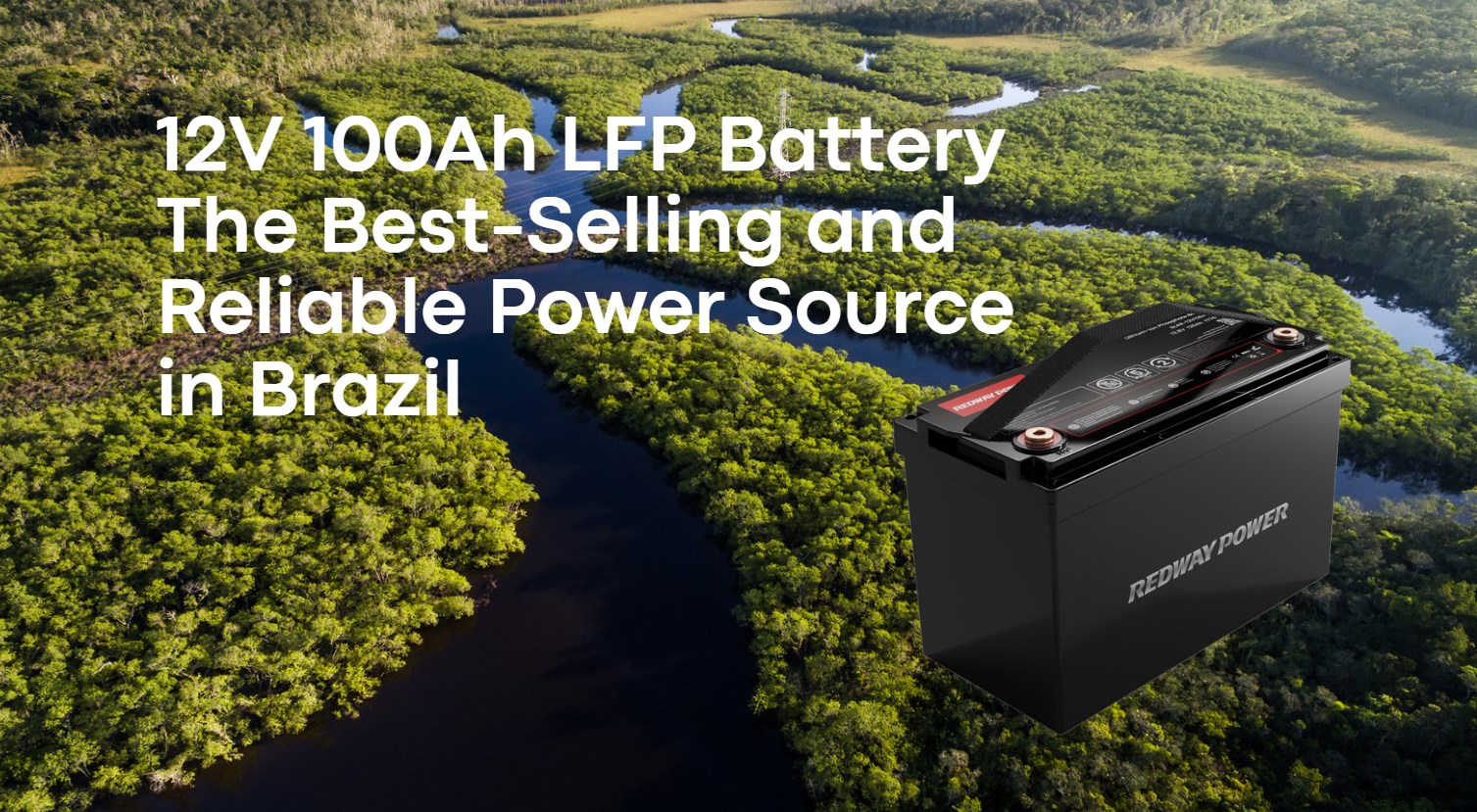 12V 100Ah Lithium Iron Phosphate Battery: The Best-Selling and Reliable Power Source in Brazil