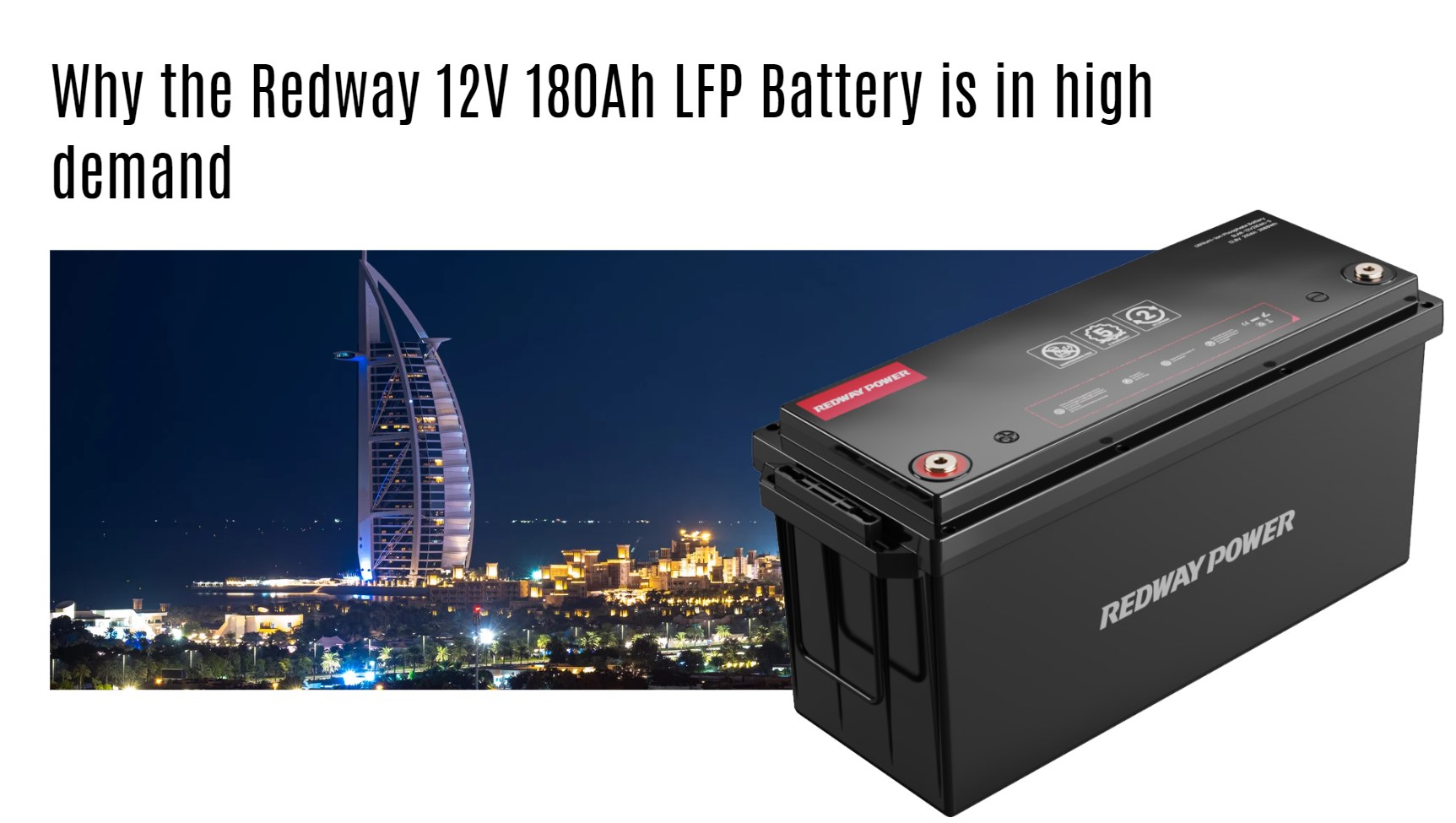 Why the Redway 12V 180Ah LFP Battery is in high demand