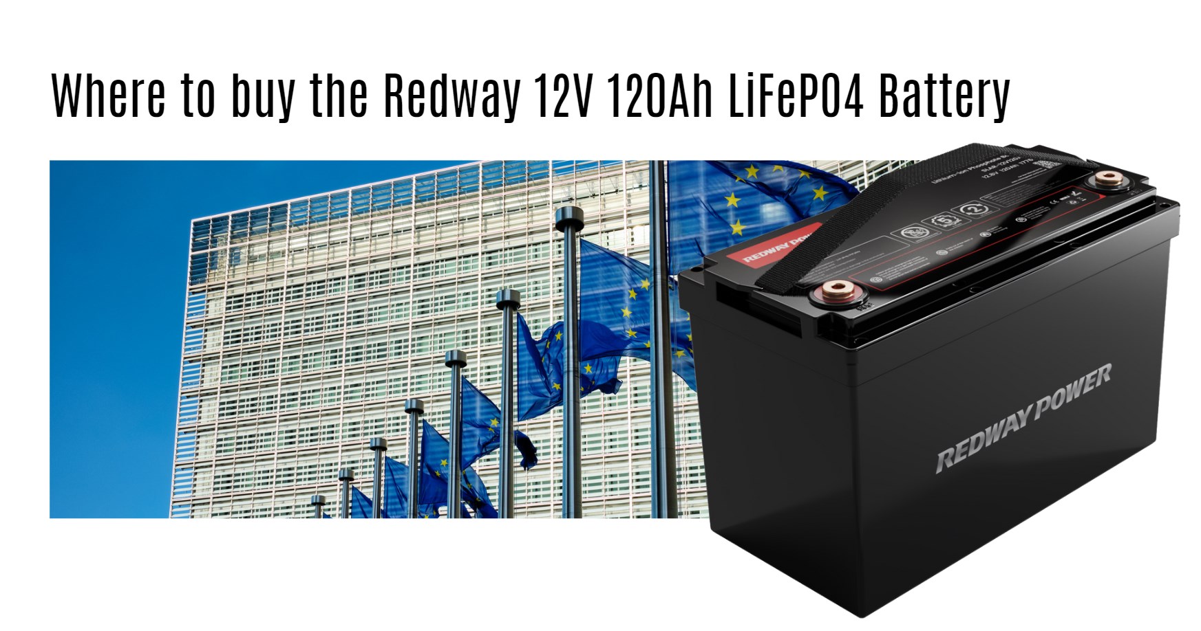 Where to buy the Redway 12V 120Ah LiFePO4 Battery