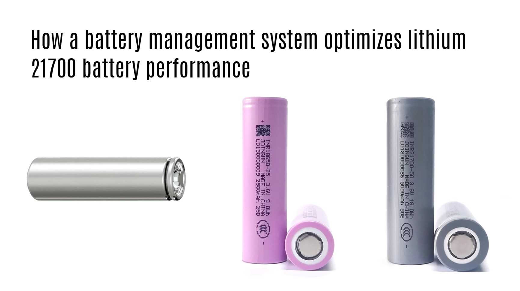 How a battery management system optimizes lithium 21700 battery performance joinsun 21700 factory