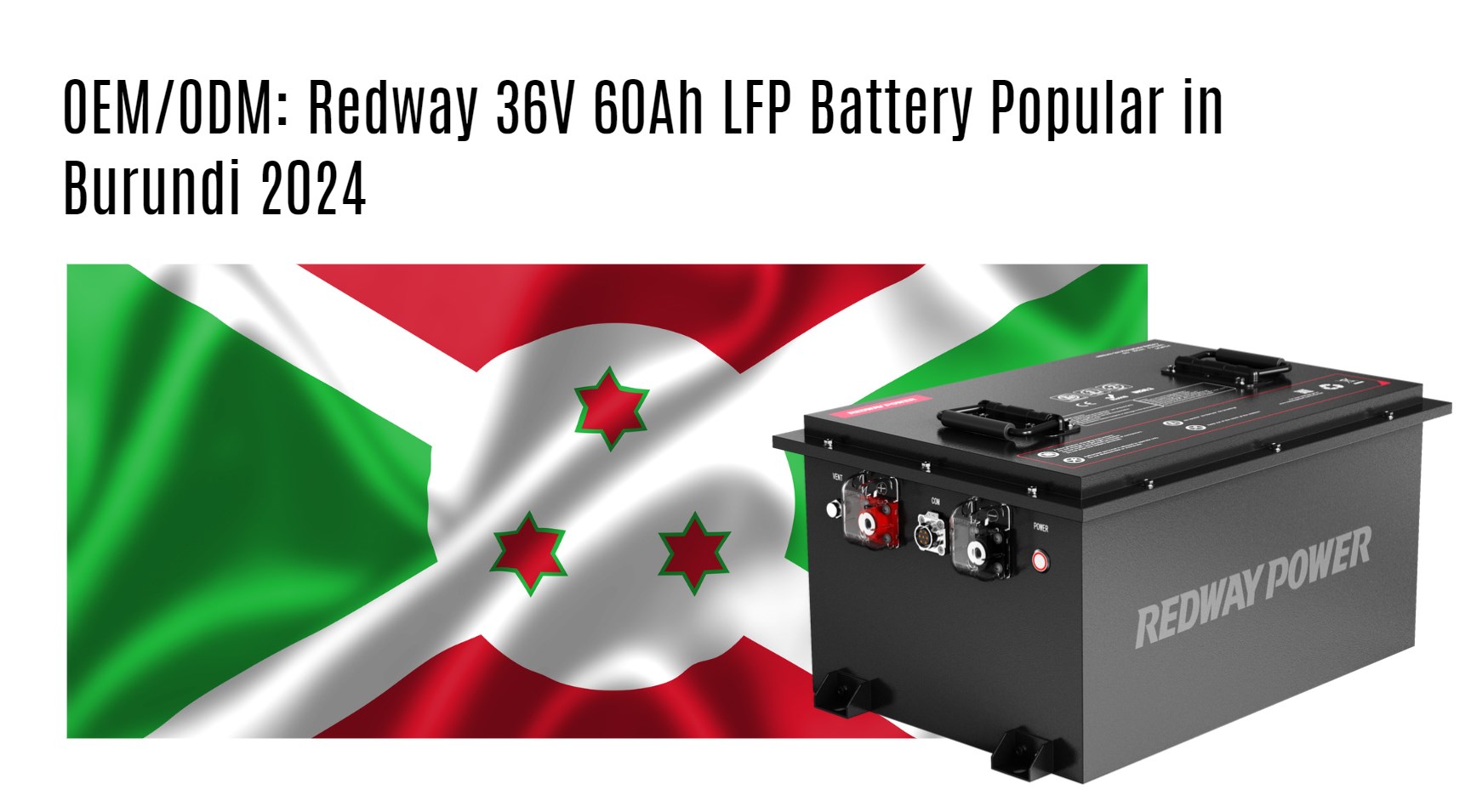 OEM/ODM: Redway 36V 60Ah LFP Battery Popular in Burundi 2024