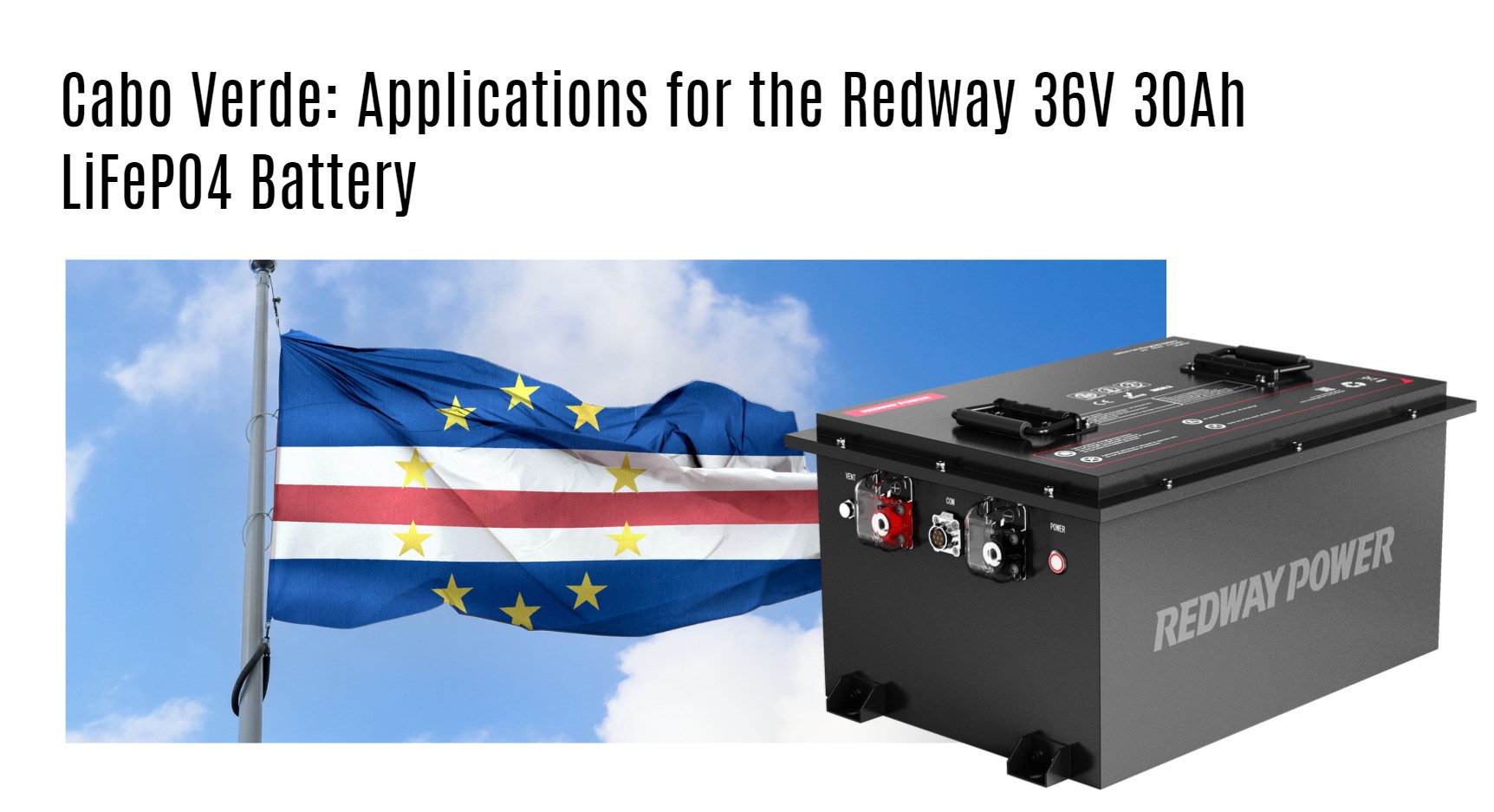 Cabo Verde: Applications for the Redway 36V 30Ah LiFePO4 Battery