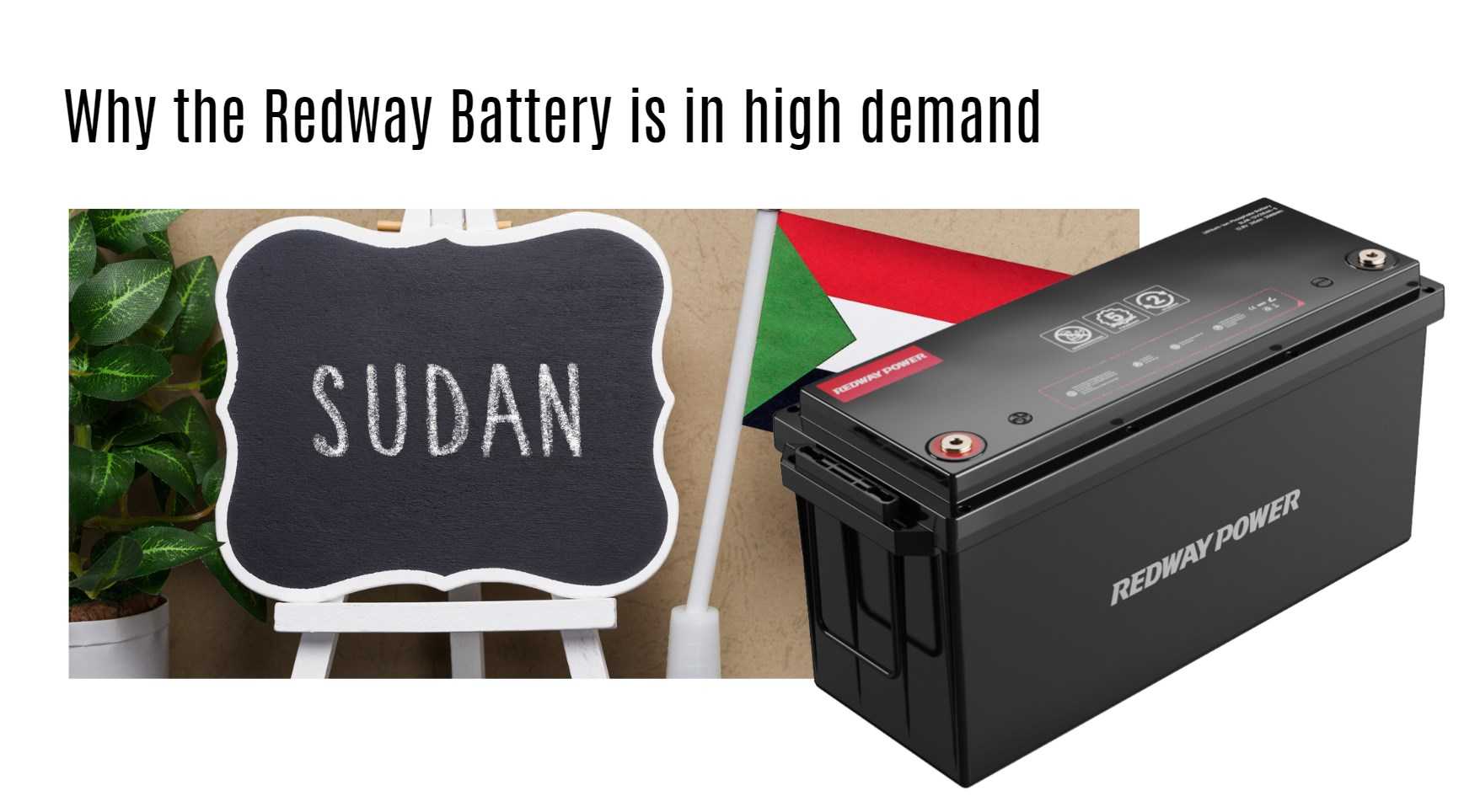 Why the Redway Battery is in high demand