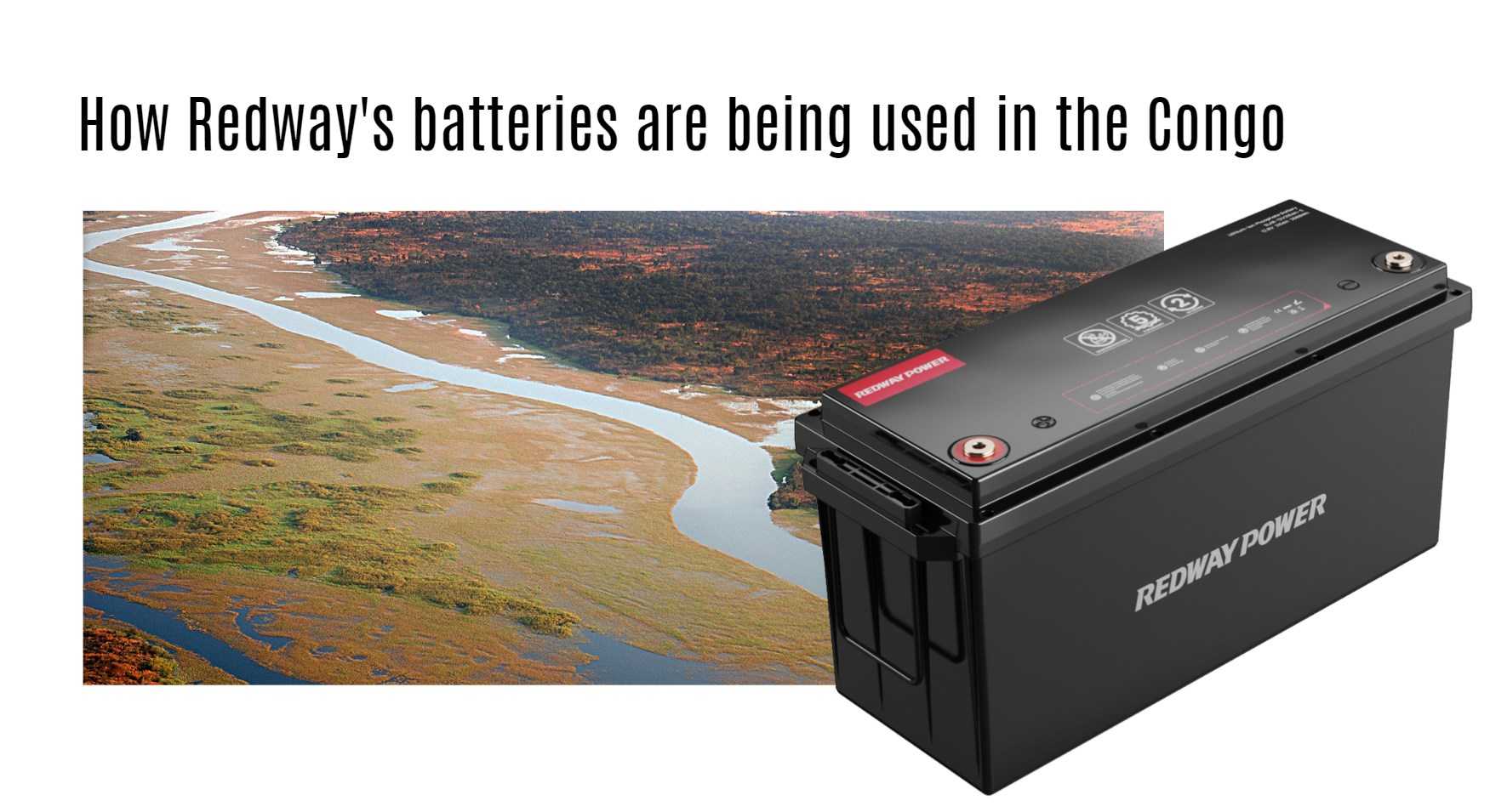 How Redway's batteries are being used in the Congo