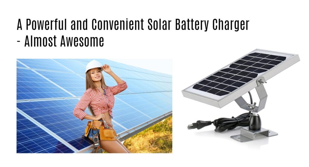 A Powerful and Convenient Solar Battery Charger - Almost Awesome
