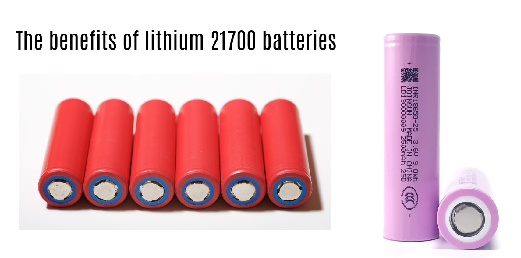 The benefits of lithium 21700 batteries. joinsun 21700 factory