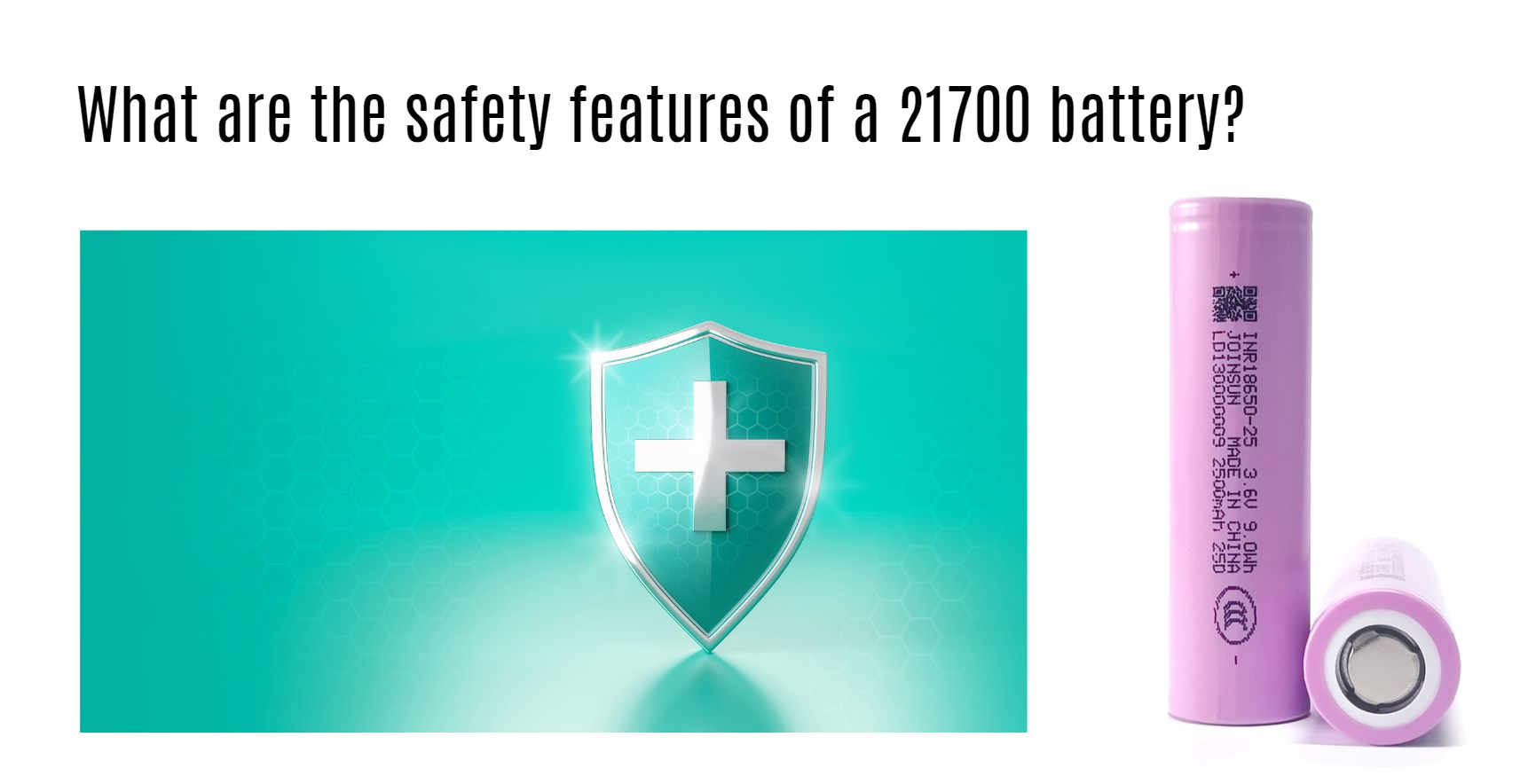 What are the safety features of a 21700 battery? joinsun 21700 factory