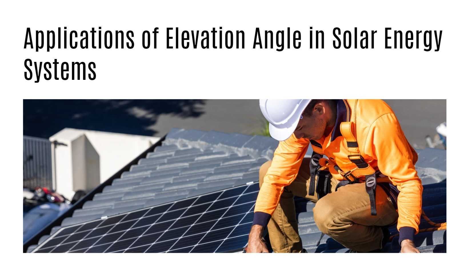 Applications of Elevation Angle in Solar Energy Systems