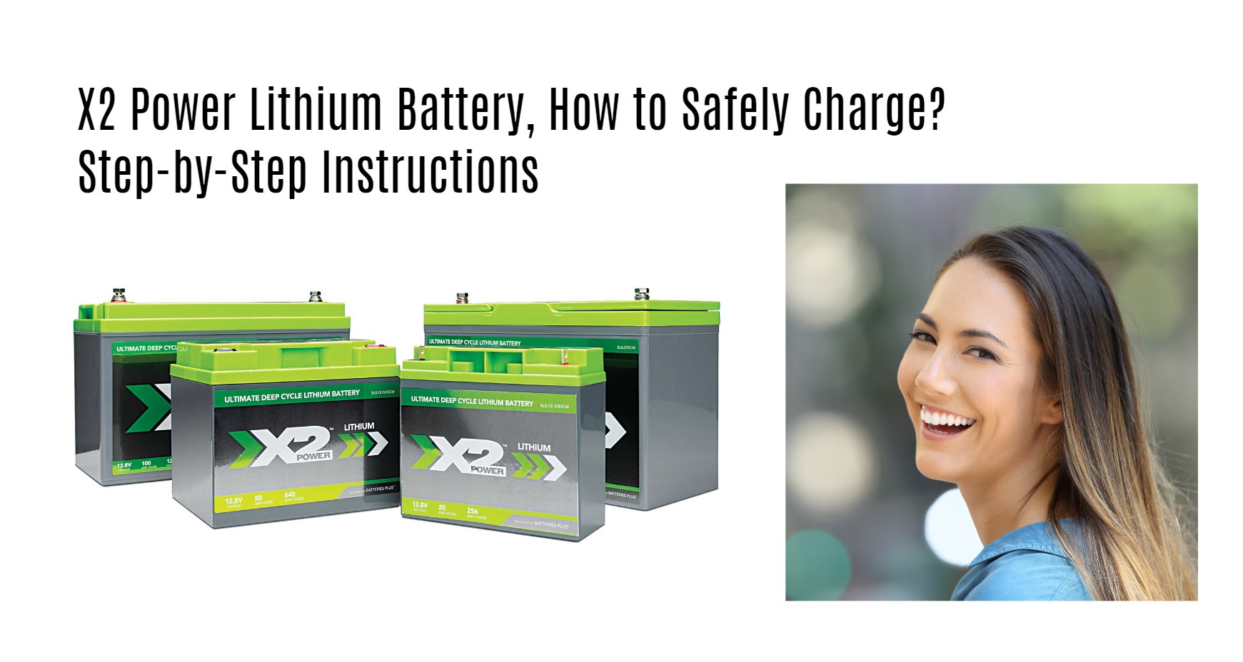 X2 Power Lithium Battery, How to Safely Charge? Step-by-Step Instructions