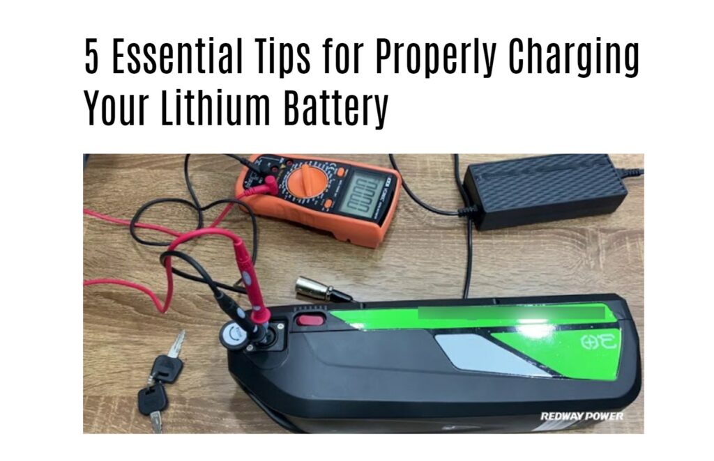 5 Essential Tips for Properly Charging Your Lithium Battery. ebike battery factory oem