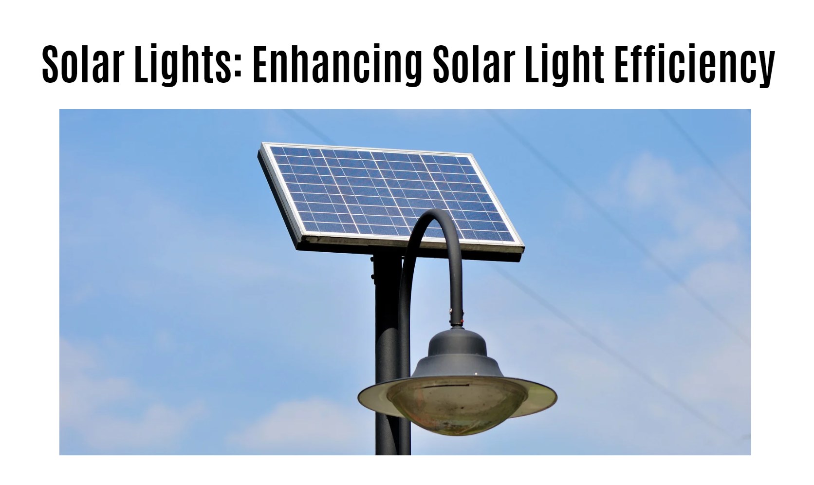 Enhancing Solar Light Efficiency