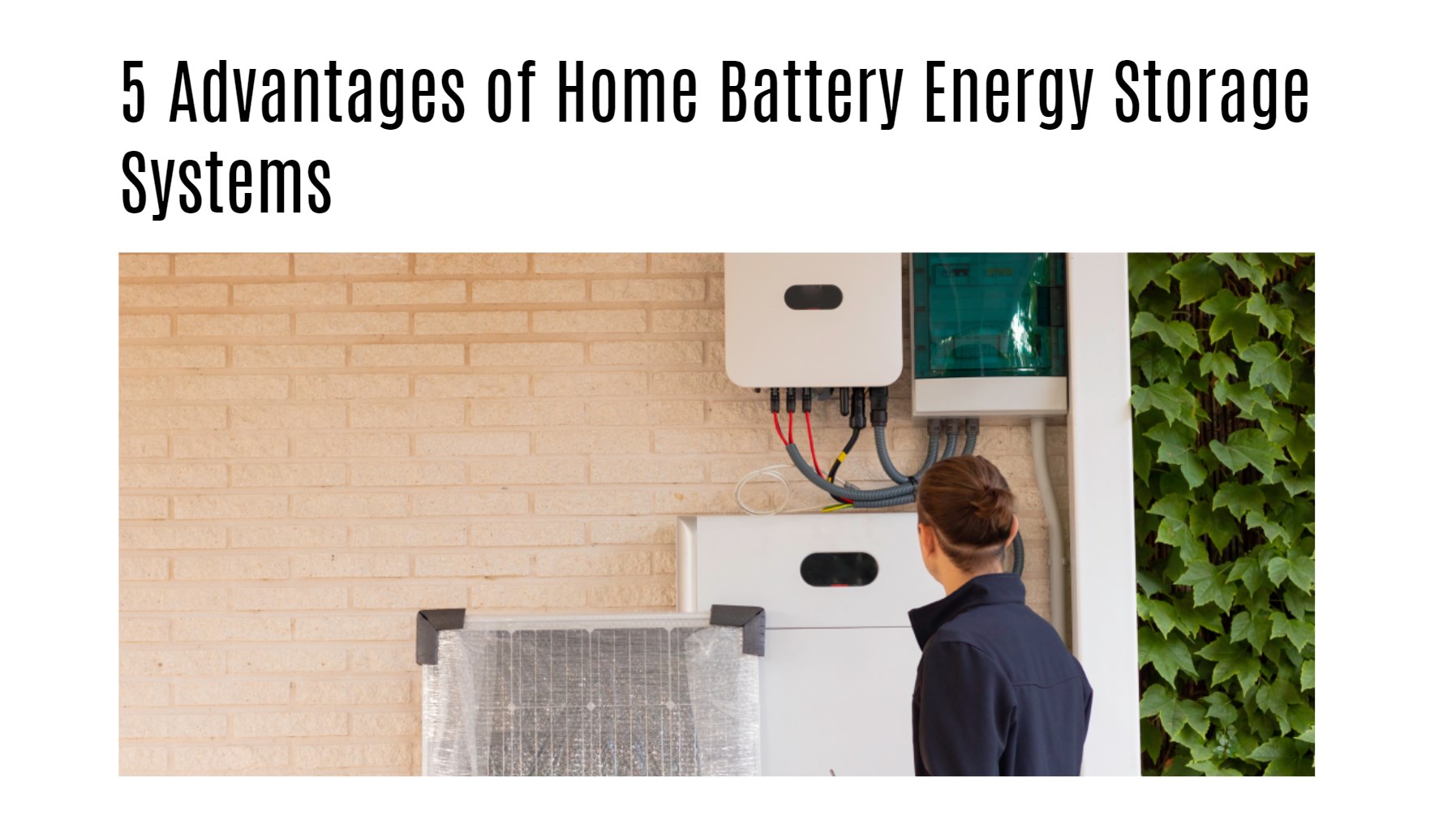 5 Advantages of Home Battery Energy Storage Systems