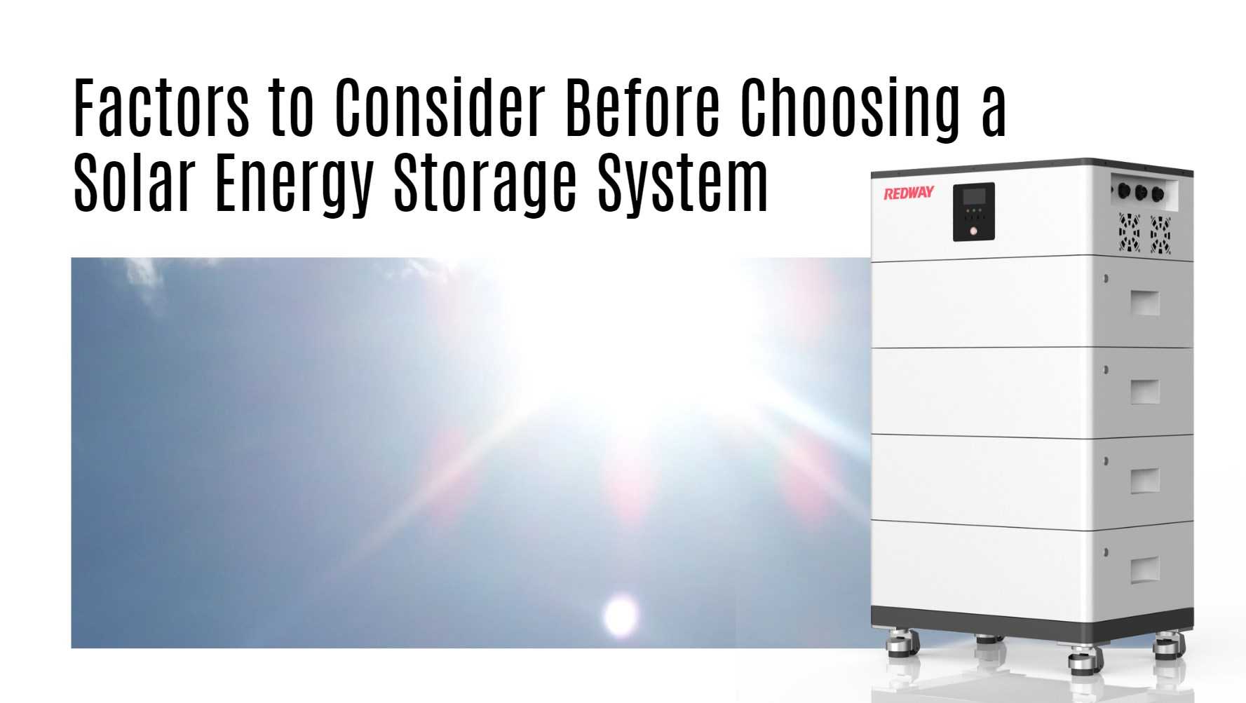 Factors to Consider Before Choosing a Solar Energy Storage System