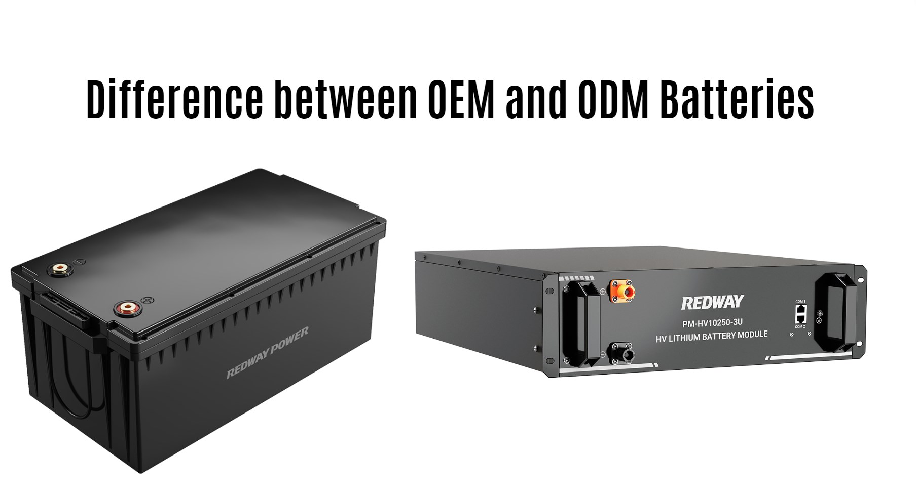 Difference between OEM and ODM Batteries