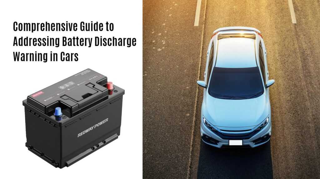 Comprehensive Guide to Addressing Battery Discharge Warning in Cars