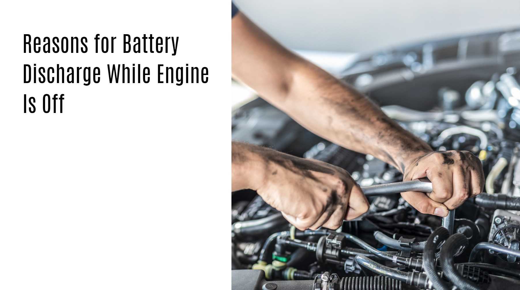 Reasons for Battery Discharge While Engine Is Off