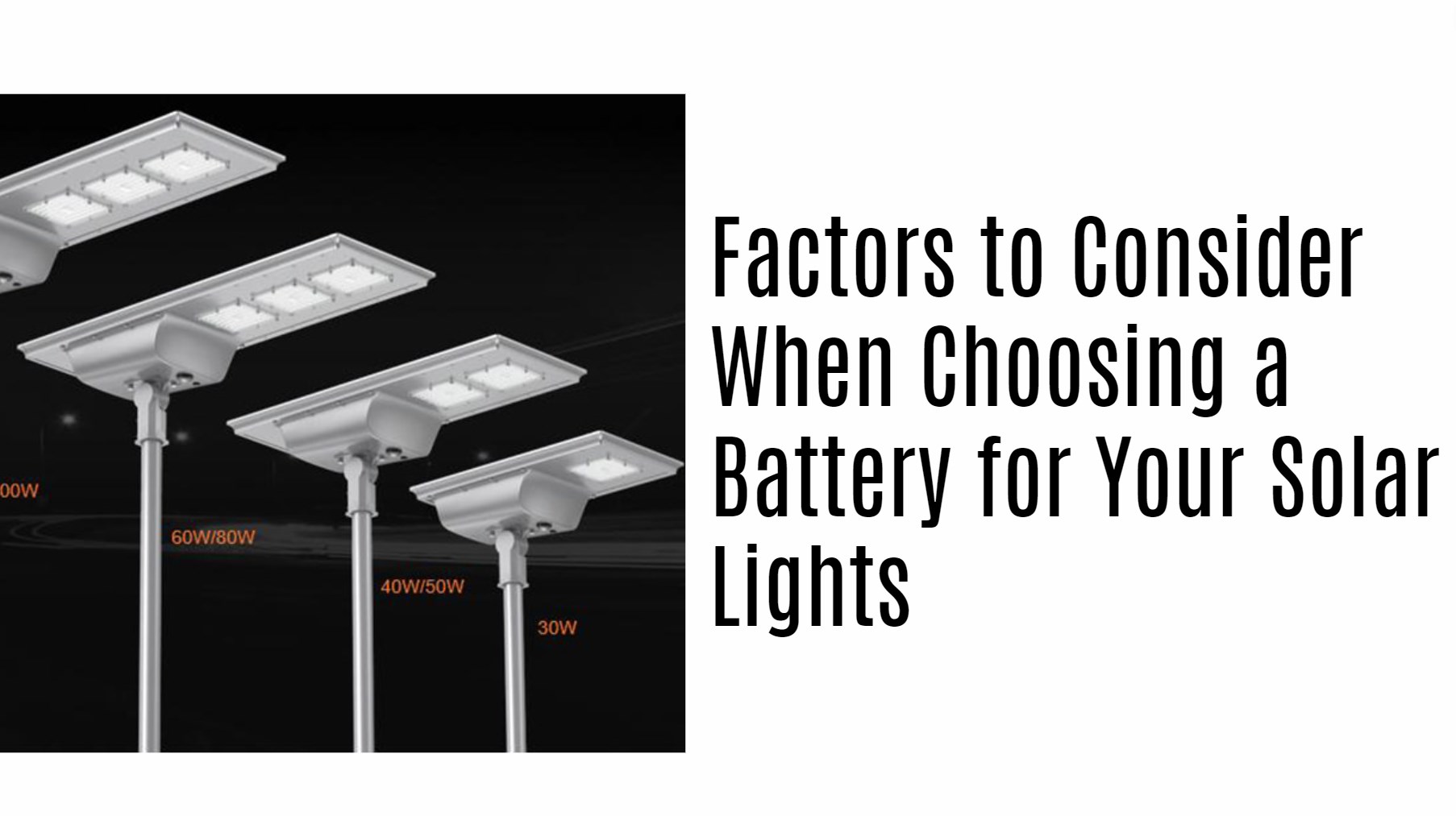 Factors to Consider When Choosing a Battery for Your Solar Lights