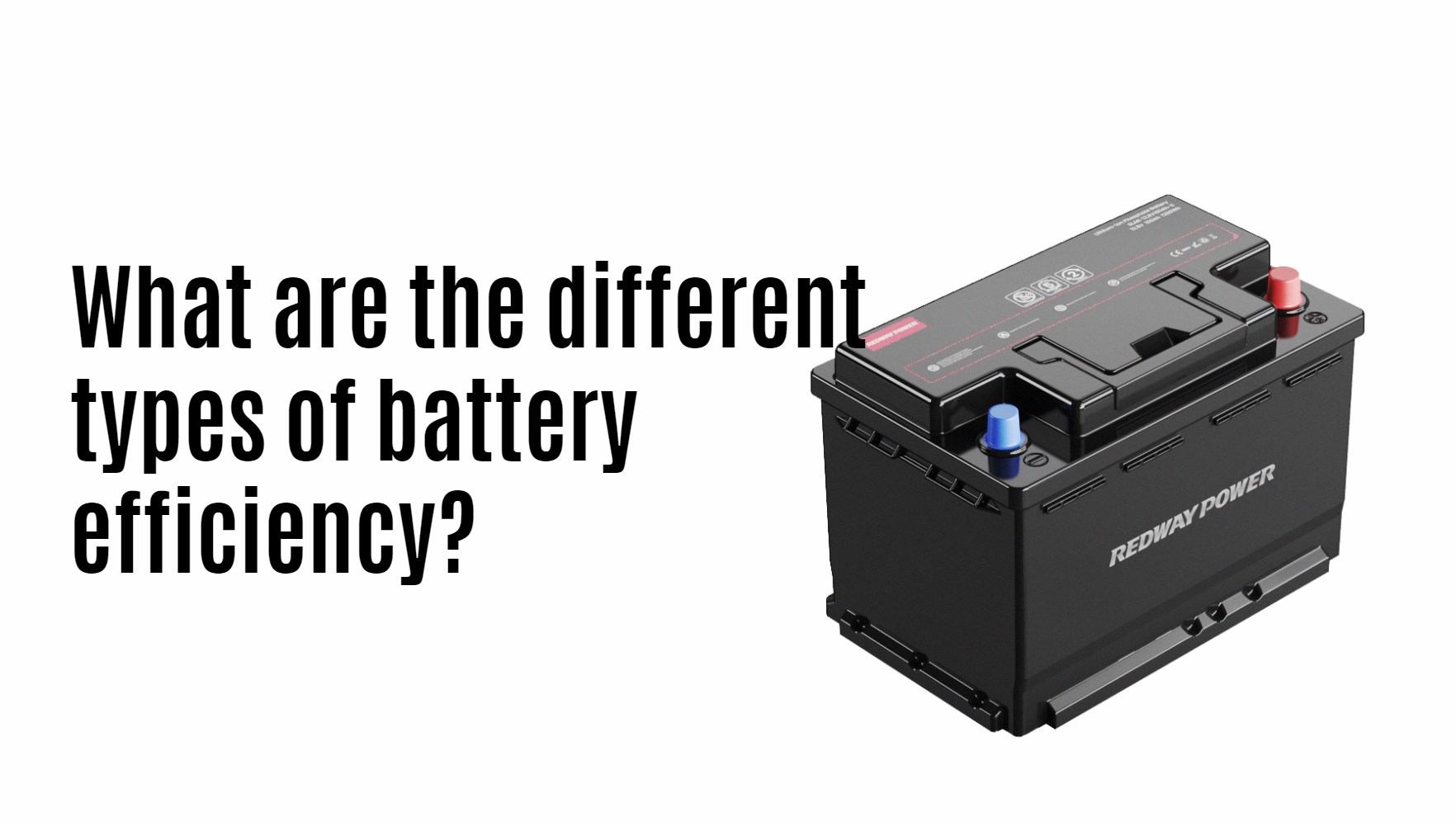 What are the different types of battery efficiency?