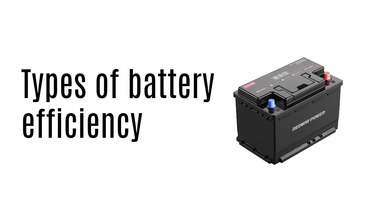 Types of battery efficiency
