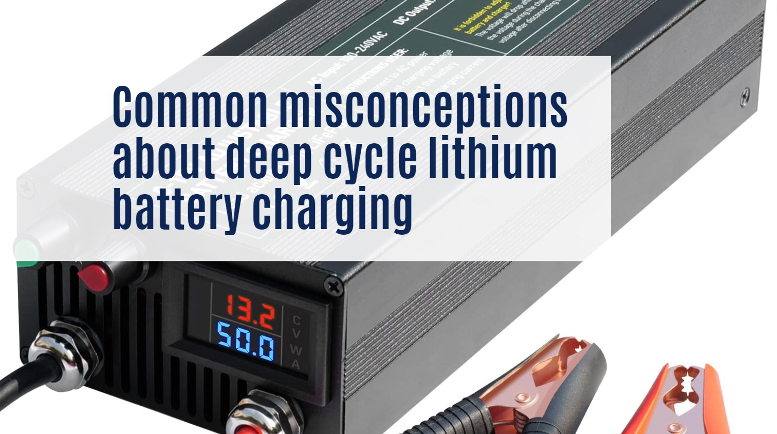 Common misconceptions about deep cycle lithium battery charging