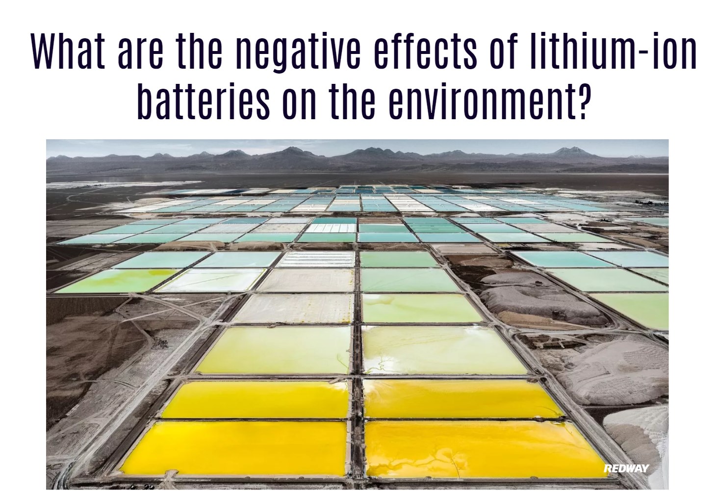 What are the negative effects of lithium-ion batteries on the environment?