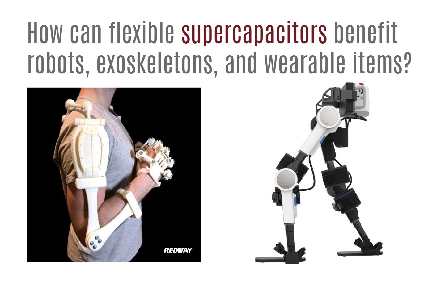 How can flexible supercapacitors benefit robots, exoskeletons, and wearable items?