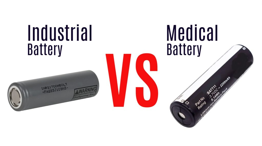 Industrial vs Medical Li batteries, What are the Differences?