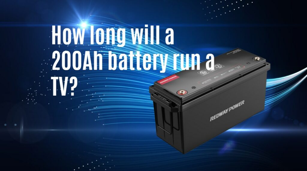 How long will a 200Ah battery run a TV?