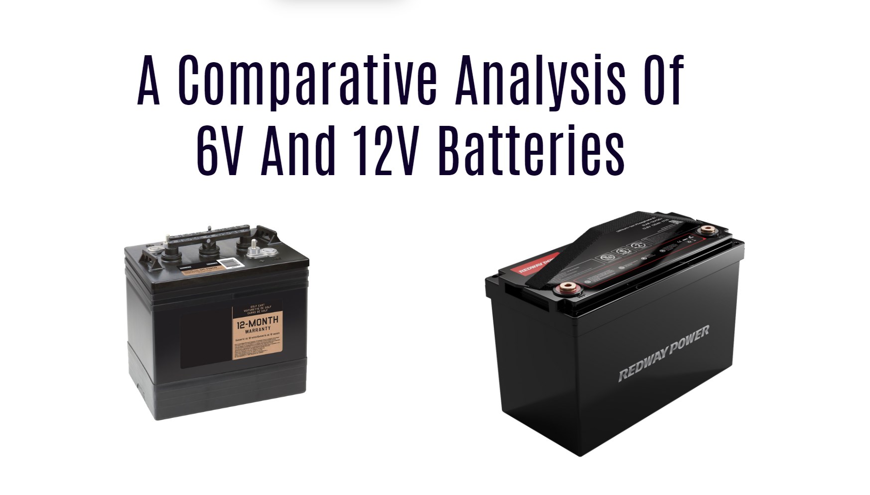 A Comparative Analysis Of 6v And 12v Batteries. 12V 100AH rv lithium battery lifepo4 factory