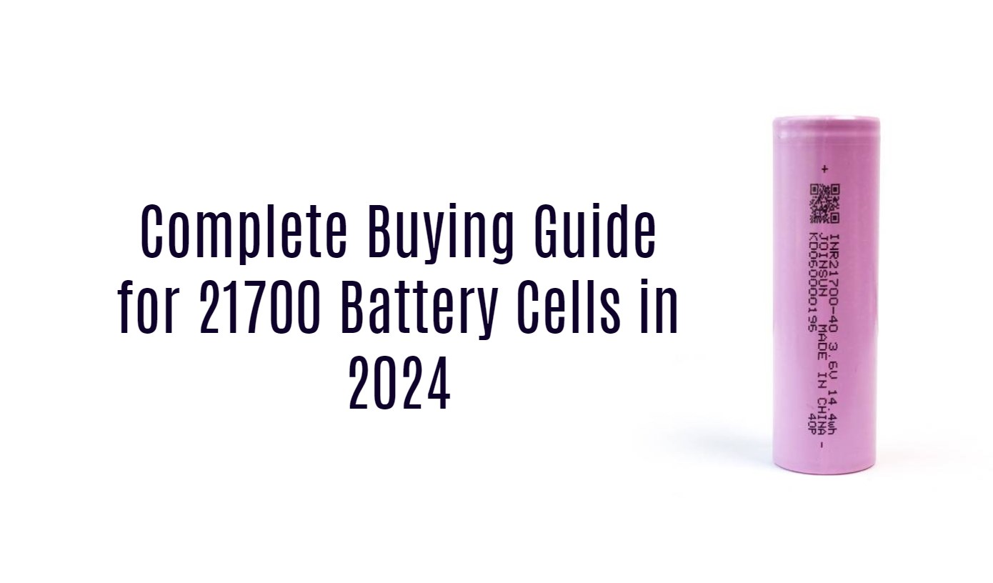 Complete Buying Guide for 21700 Battery Cells in 2024. joinsun 21700 lithium battery cells