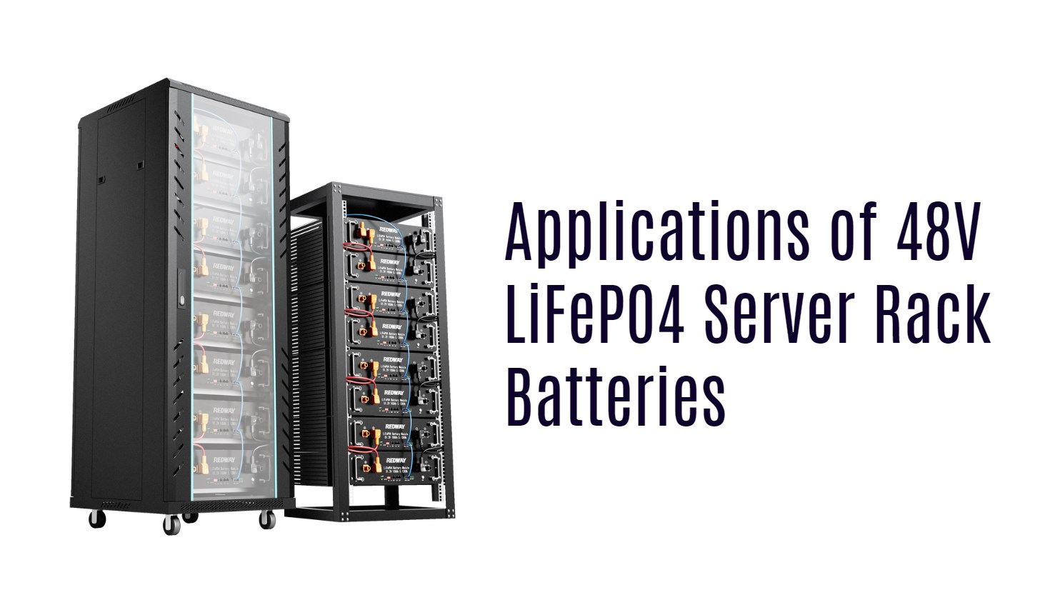 Applications of 48V LiFePO4 Server Rack Batteries.48v 50ah 48v 100ah server rack battery ess factory