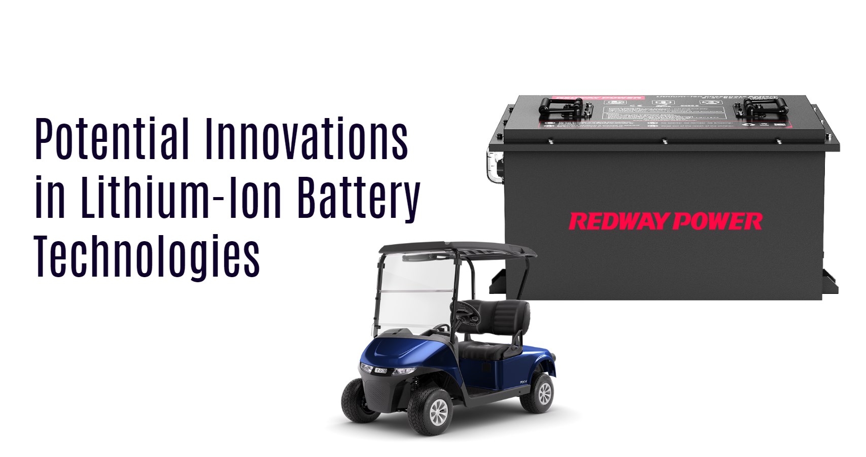 Potential Innovations in Lithium-Ion Battery Technologies. 48v 100ah golf cart lithium battery lfp factory bluetooth