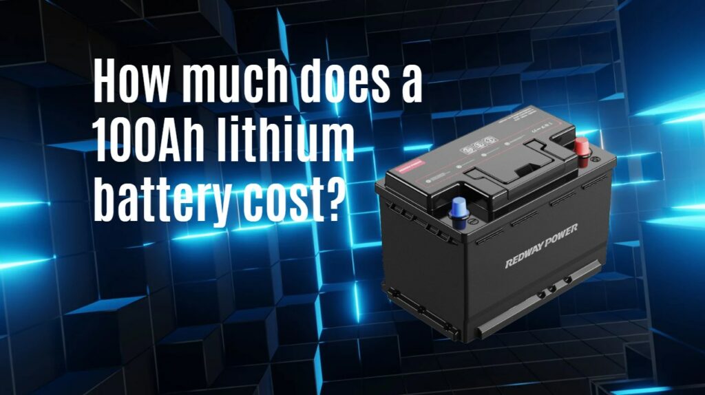 How much does a 100Ah lithium battery cost?