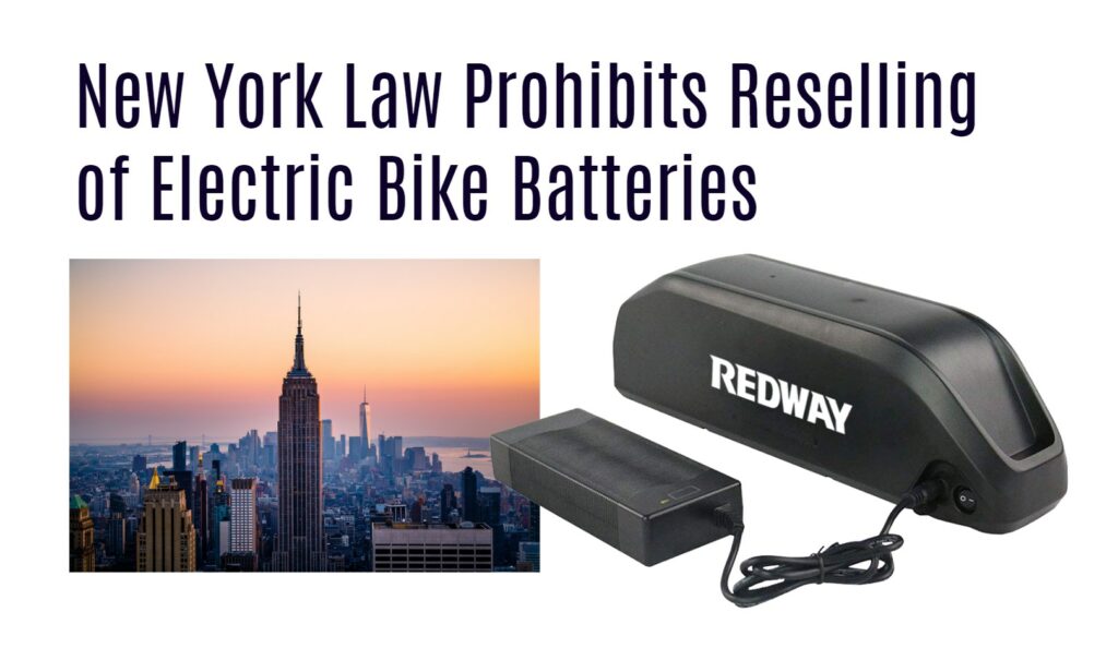 New York Law Prohibits Reselling of Electric Bike Batteries