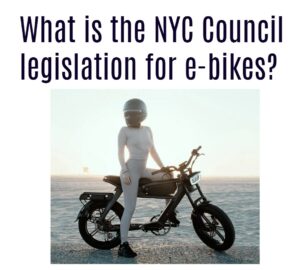 What is the NYC Council legislation for e-bikes?