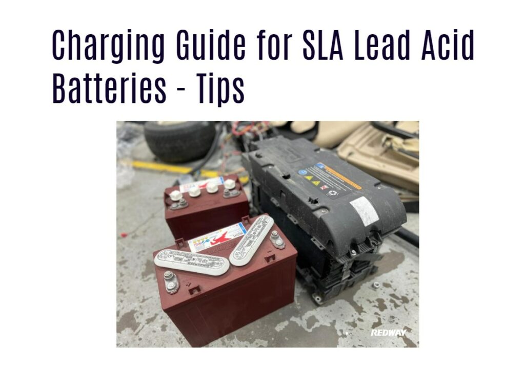 Charging Guide for SLA Lead Acid Batteries - Tips