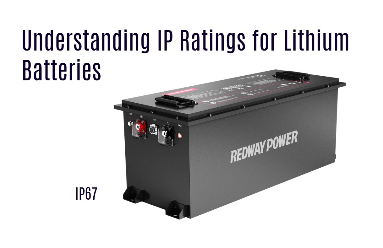 Understanding IP Ratings for Lithium Batteries. 48v 100ah golf cart lithium battery factory manufacturer redway lfp lifepo4 IP67