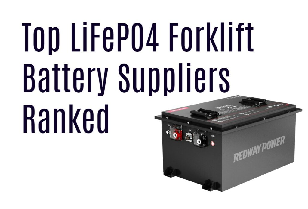 Top LiFePO4 Forklift Battery Suppliers Ranked. 48v 100ah golf cart lithium battery manufacturer