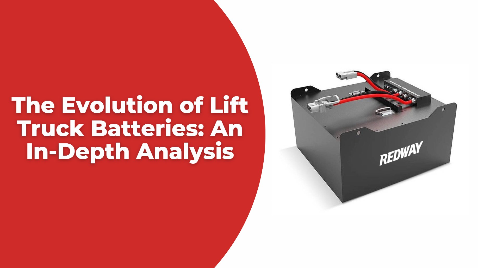 The Evolution of Lift Truck Batteries: An In-Depth Analysis