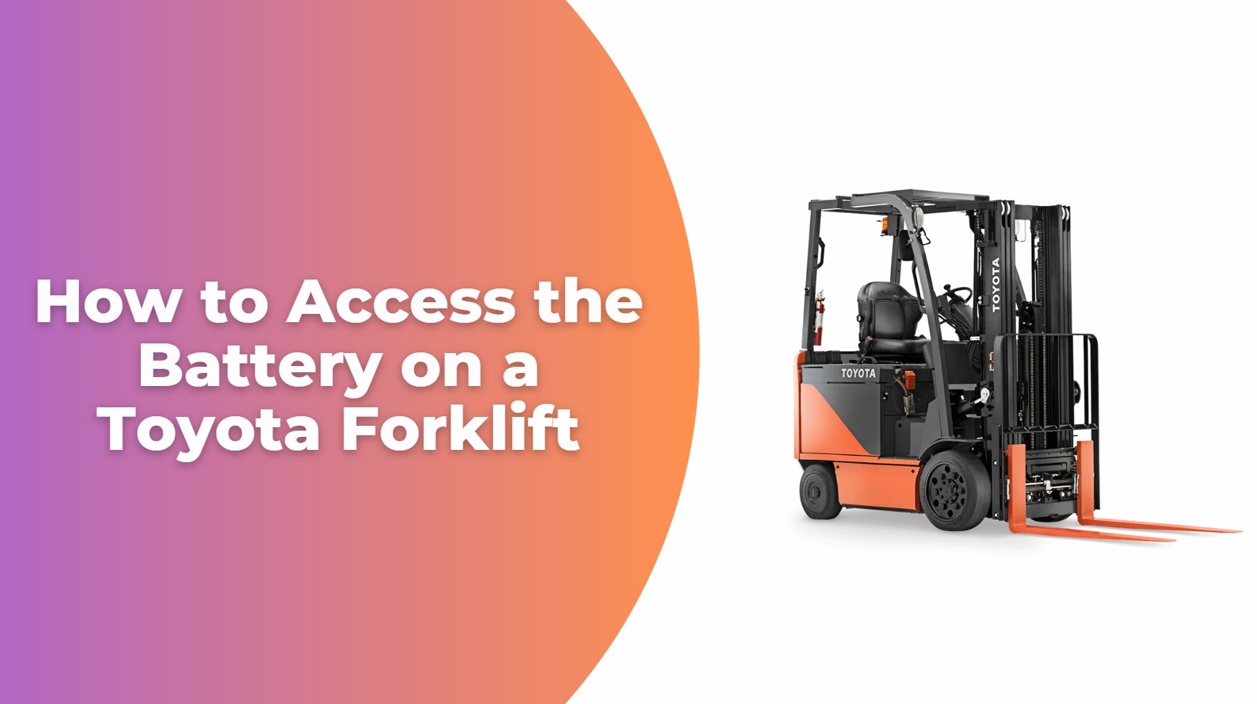 How to Access the Battery on a Toyota Forklift