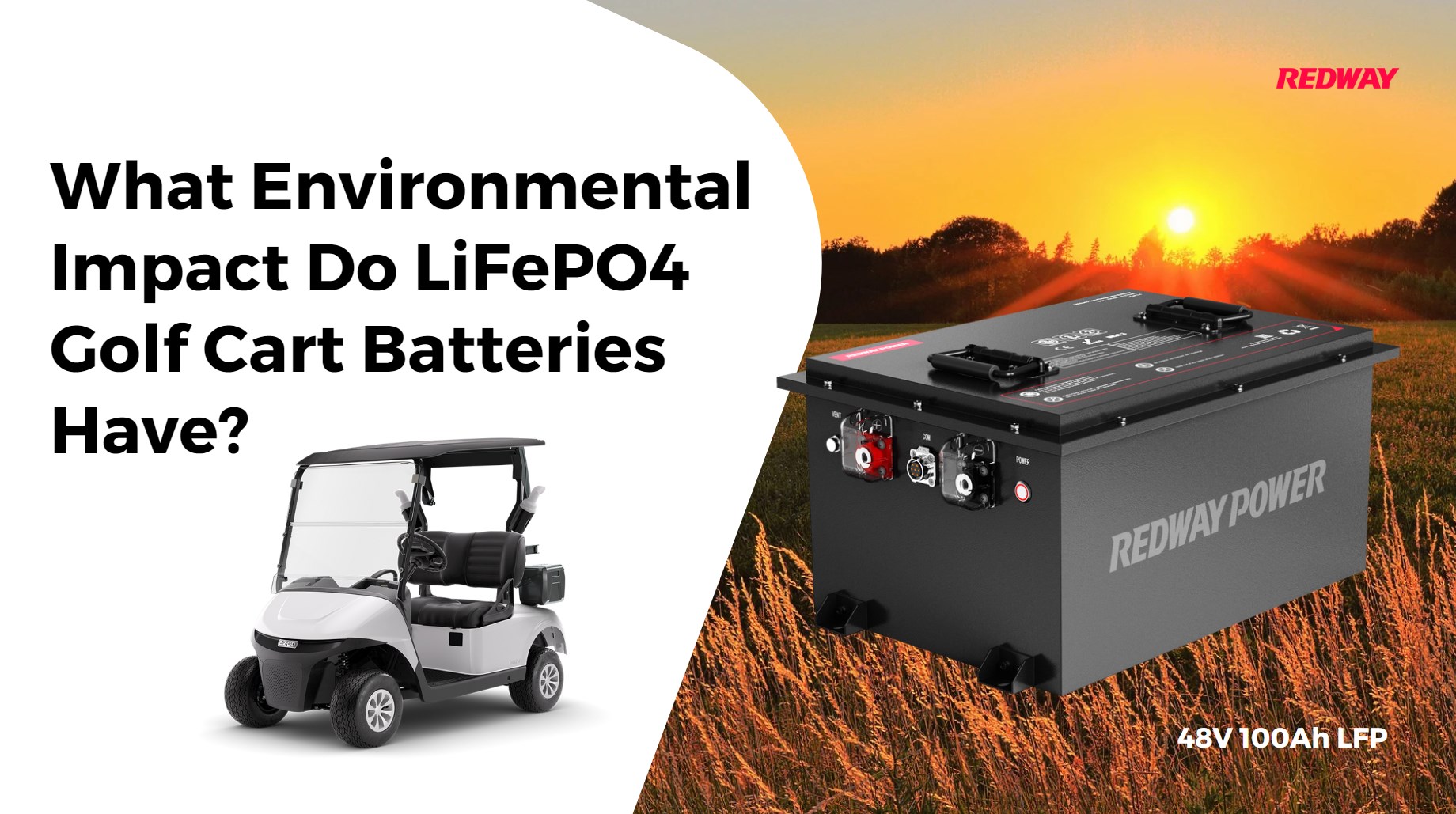 What Environmental Impact Do LiFePO4 Golf Cart Batteries Have?