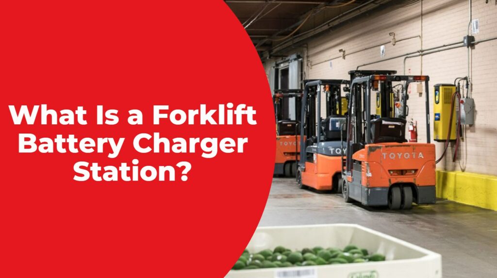 What Is a Forklift Battery Charger Station?