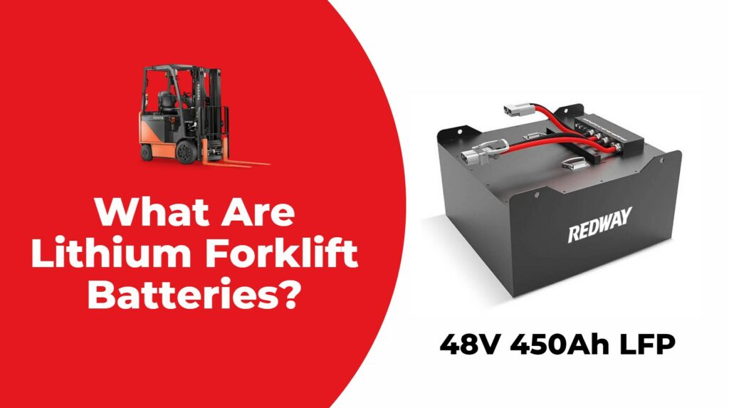 What Are Lithium Forklift Batteries?