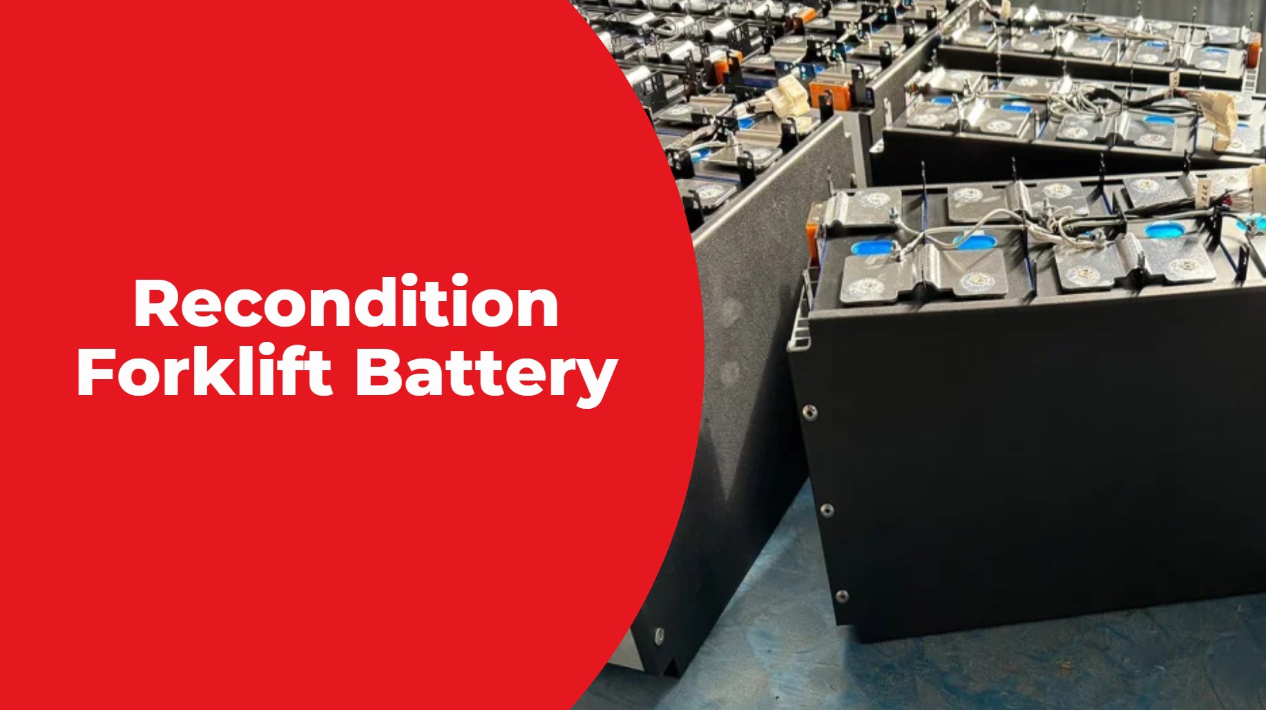 Recondition Forklift Battery: A Comprehensive Guide