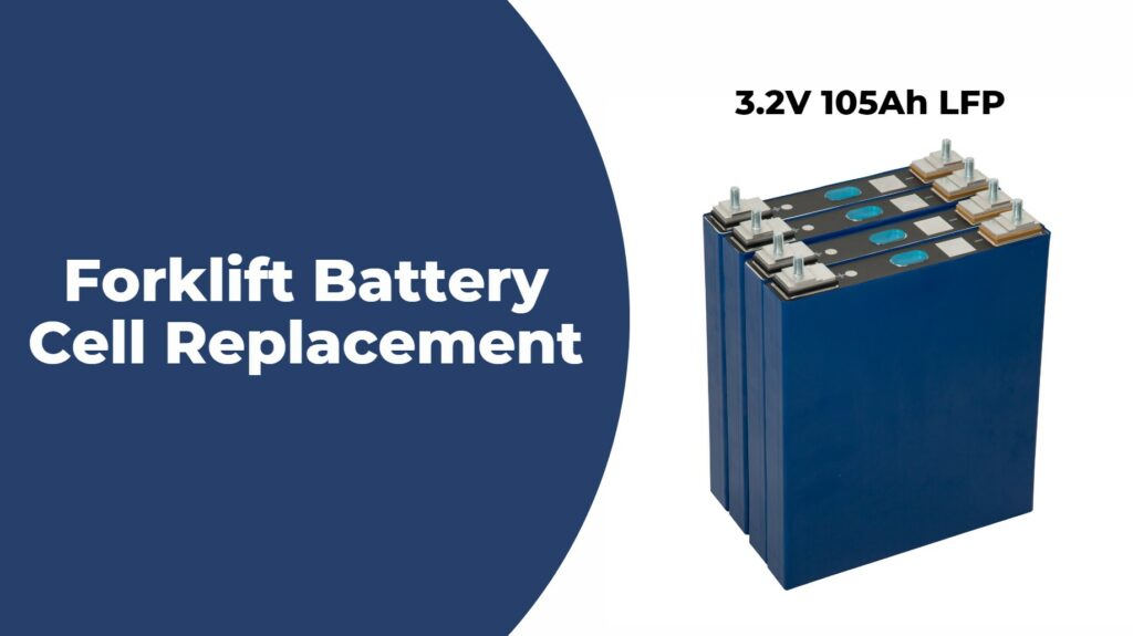 Forklift Battery Cell Replacement: A Comprehensive Guide