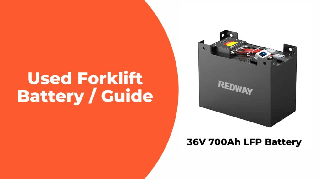 Used Forklift Battery: A Comprehensive Guide