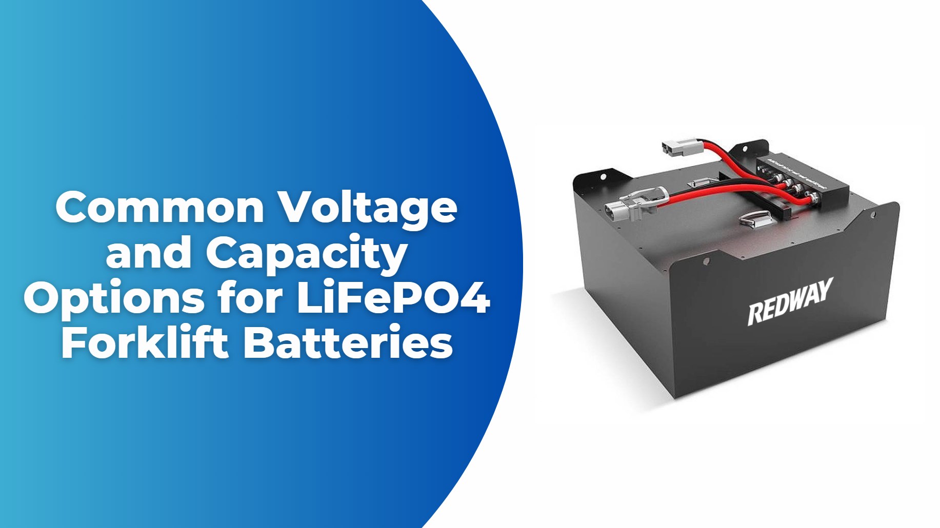 Common Voltage and Capacity Options for LiFePO4 Forklift Batteries