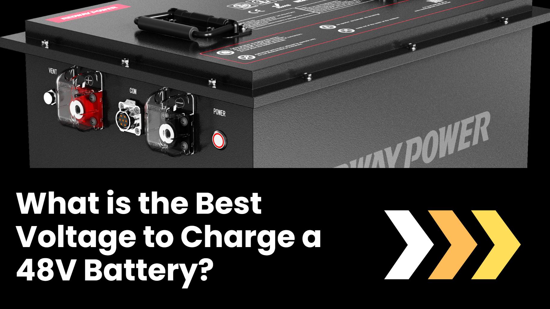 What is the Best Voltage to Charge a 48V Battery?